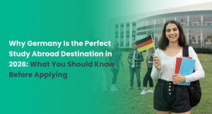 Study in Germany Consultants: Why Germany Is the Best Choice in 2026